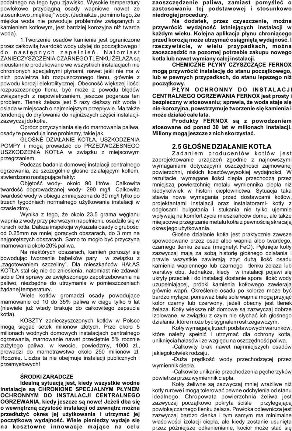 (Jednak e, pomimo tego, e niedrogiej procedury.