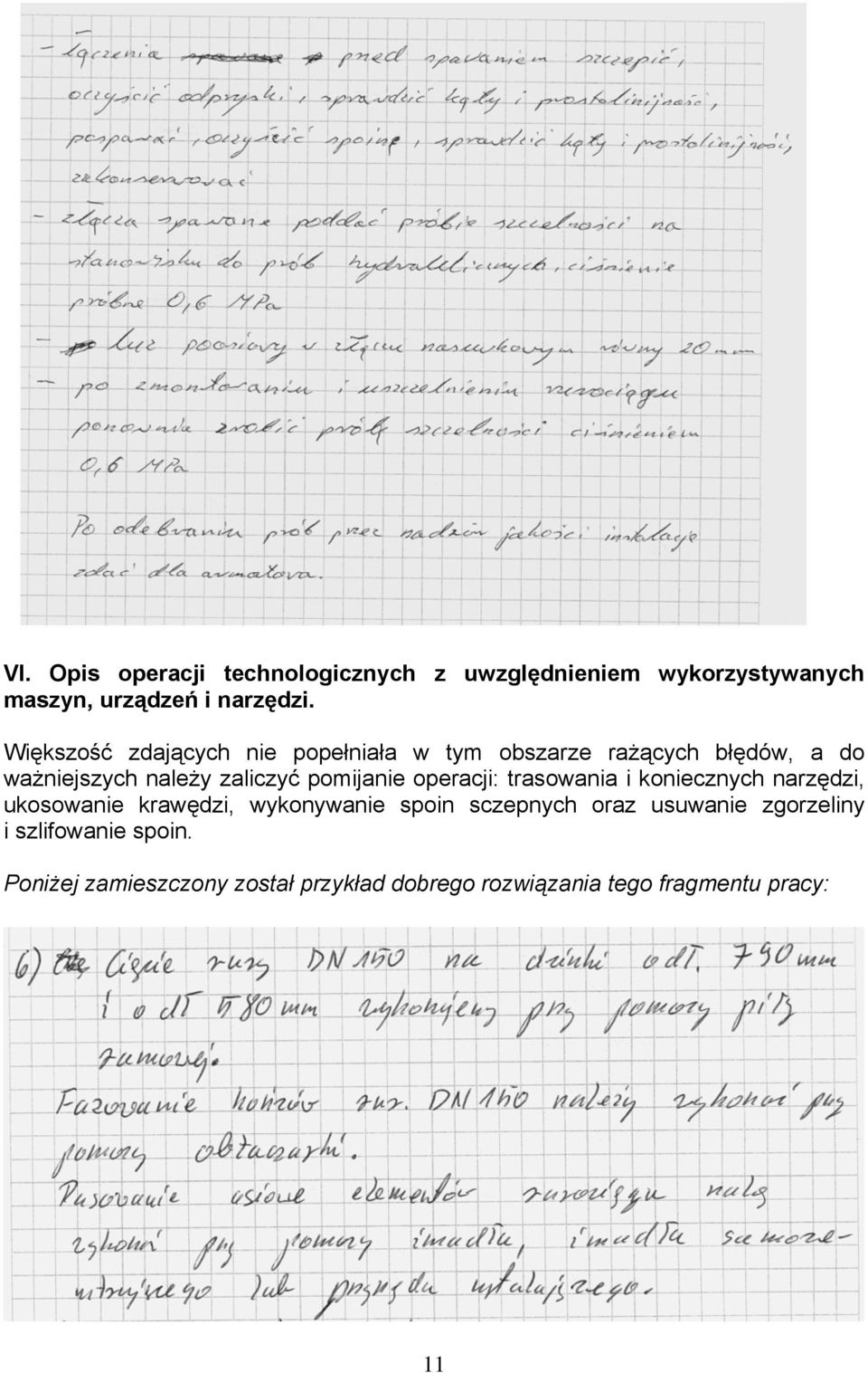 pomijanie operacji: trasowania i koniecznych narzędzi, ukosowanie krawędzi, wykonywanie spoin sczepnych