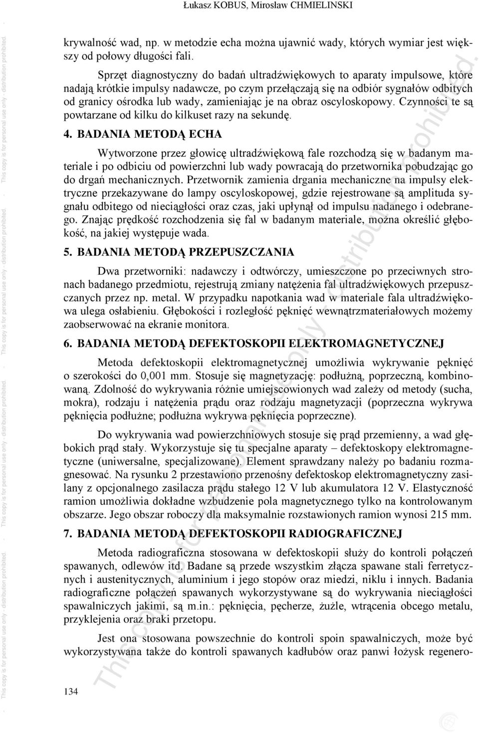 zamieniając je na obraz oscyloskopowy. Czynności te są powtarzane od kilku do kilkuset razy na sekundę. 4.