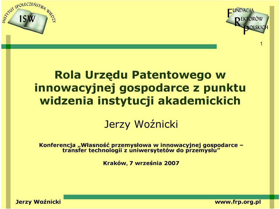 Własność przemysłowa w innowacyjnej gospodarce transfer