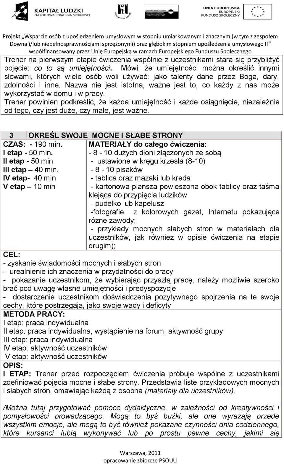 Nazwa nie jest istotna, ważne jest to, co każdy z nas może wykorzystać w domu i w pracy.