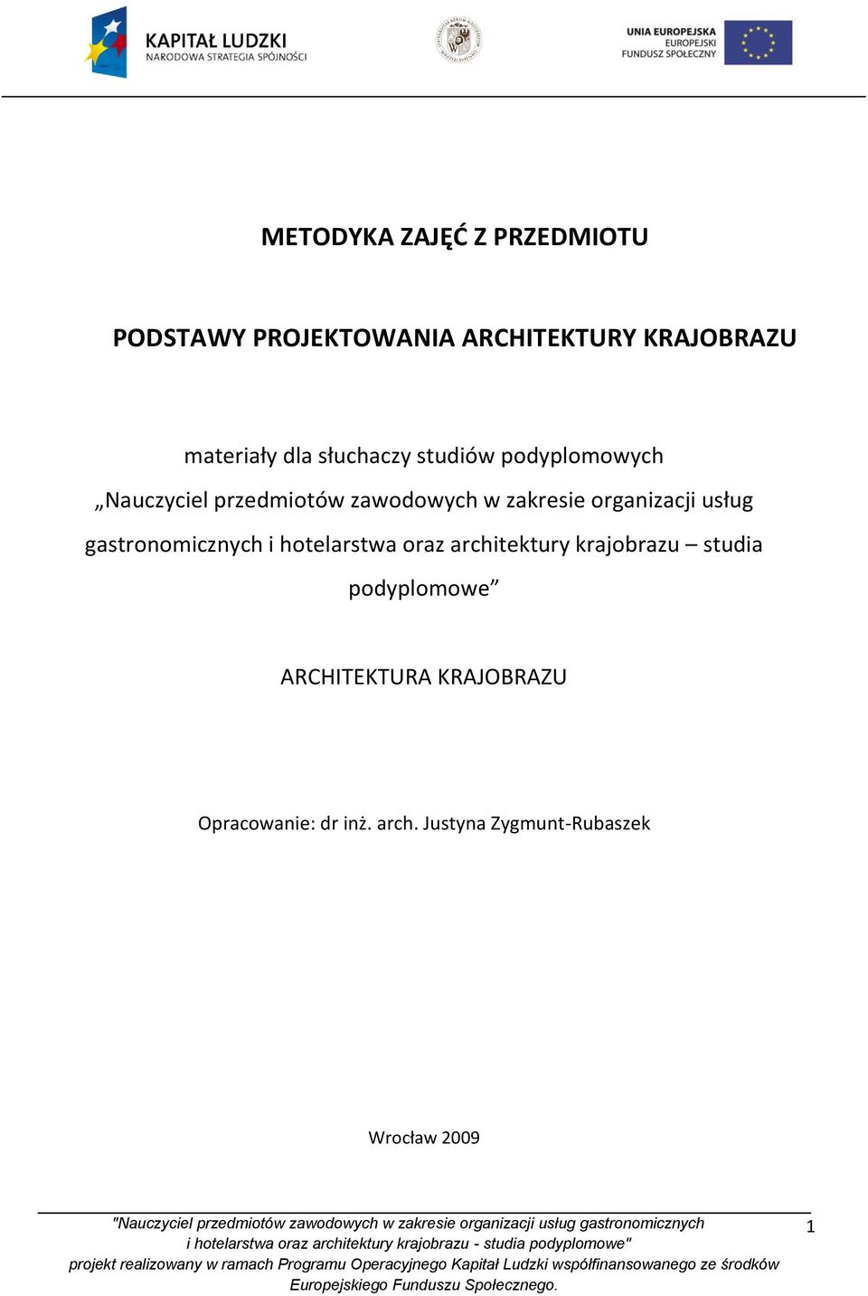 usług gastronomicznych i hotelarstwa oraz architektury krajobrazu studia podyplomowe