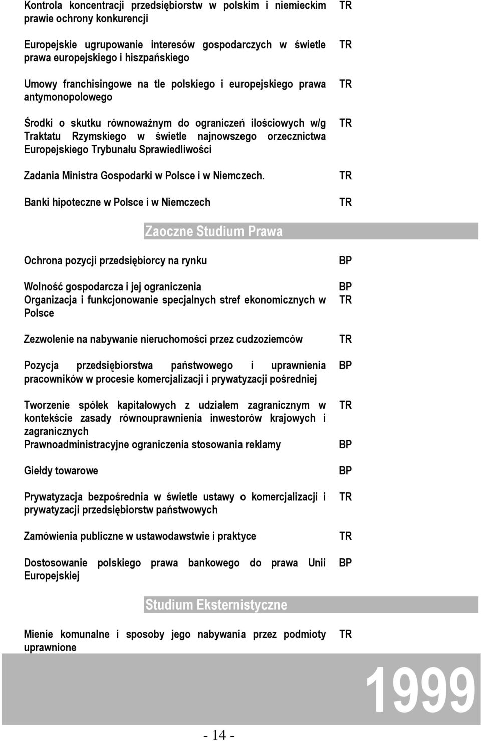 Trybunału Sprawiedliwości Zadania Ministra Gospodarki w Polsce i w Niemczech.