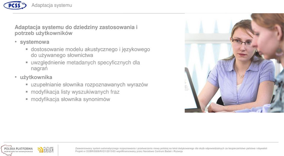 uwzględnienie metadanych specyficznych dla nagrań użytkownika uzupełnianie słownika