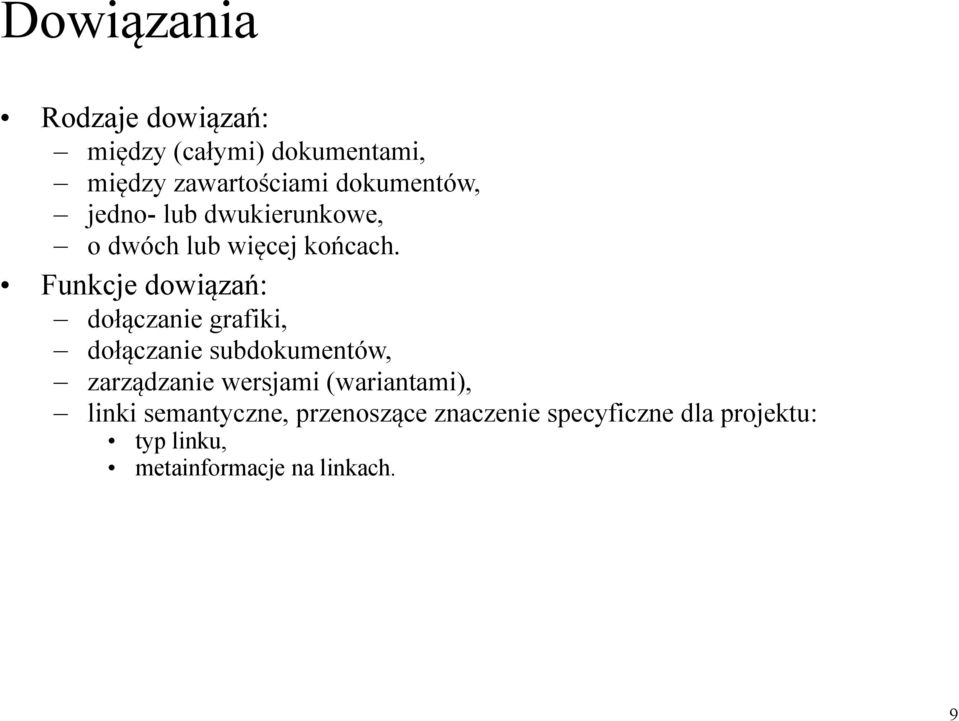 Funkcje dowiązań: dołączanie grafiki, dołączanie subdokumentów, zarządzanie wersjami