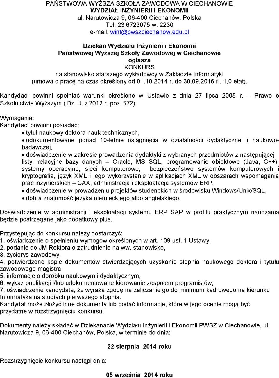 wspomagania prac inżynierskich CAX, administracja i eksploatacja systemów ERP, dobra znajomość języka niemieckiego albo