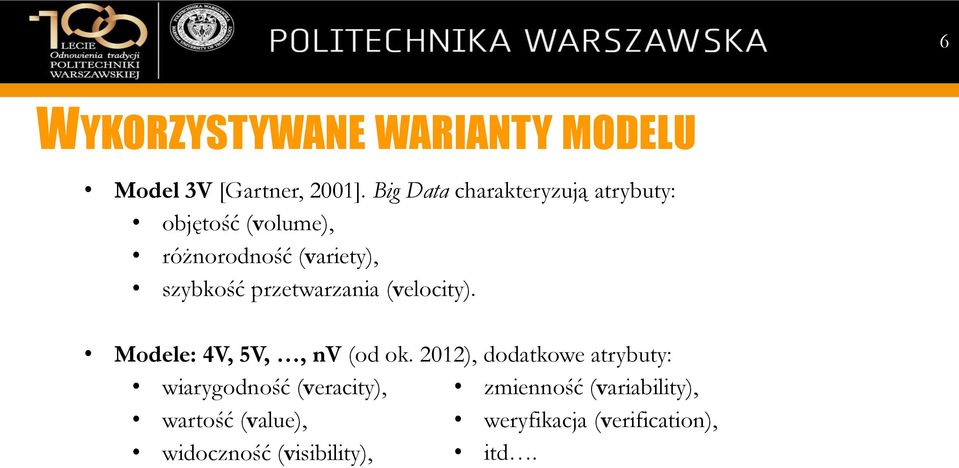 przetwarzania (velocity). Modele: 4V, 5V,, nv (od ok.