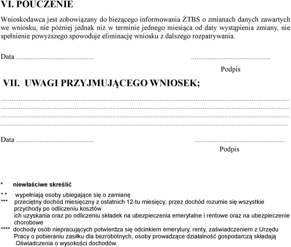 ..... VII. UWAGI PRZYJMUJĄCEGO WNIOSEK;... Data.