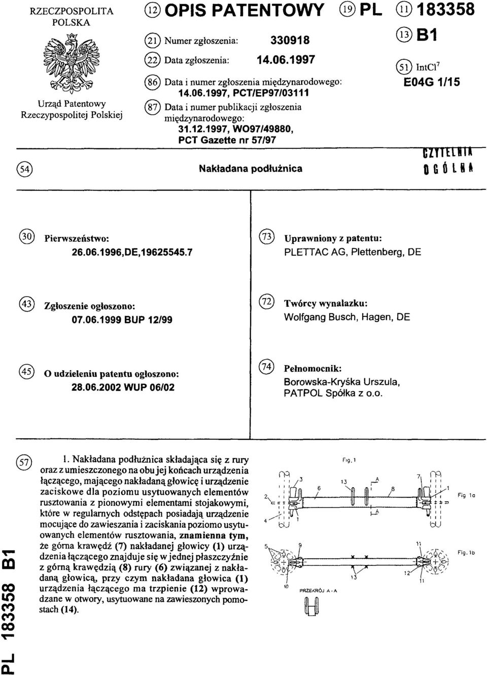 1997, W097/49880, PCT Gazette nr 57/97 (51) IntCl7 E04G 1/15 (54) Nakładana podłużnica (30) Pierwszeństwo: 26.06.1996,DE,19625545.