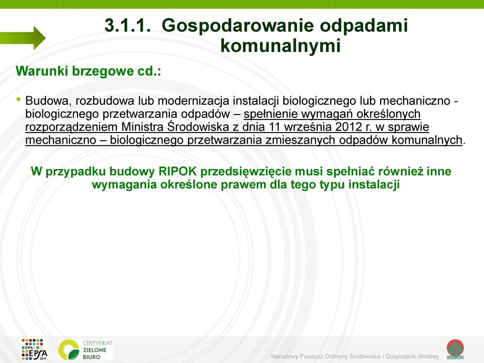 bilgiczneg przetwarzania dpadów spełnienie wymagań kreślnych rzprządzeniem Ministra Śrdwiska z dnia 11