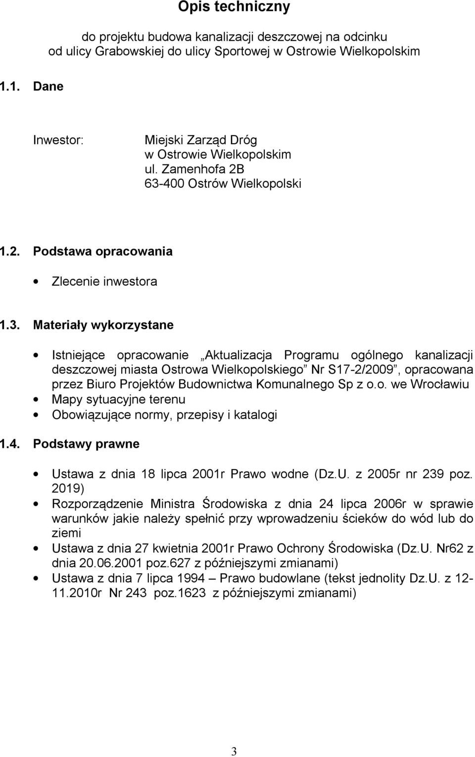 400 Ostrów Wielkopolski 1.2. Podstawa opracowania Zlecenie inwestora 1.3.