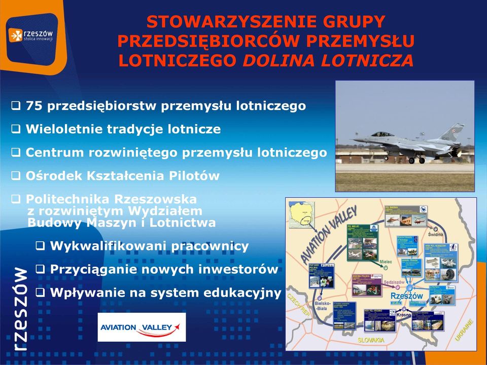 Ośrodek Kształcenia Pilotów Politechnika Rzeszowska z rozwiniętym Wydziałem Budowy Maszyn i