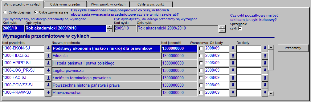 I. Wymagania przedmiotowe Określenie wymagań przedmiotowych dla wybranego etapu programu studiów polega na wykonaniu następujących czynności w zakładce Wymagania przedmiotowe w cyklach: dodanie