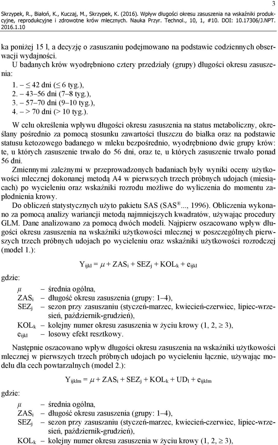 U badanych krów wyodrębniono cztery przedziały (grupy) 