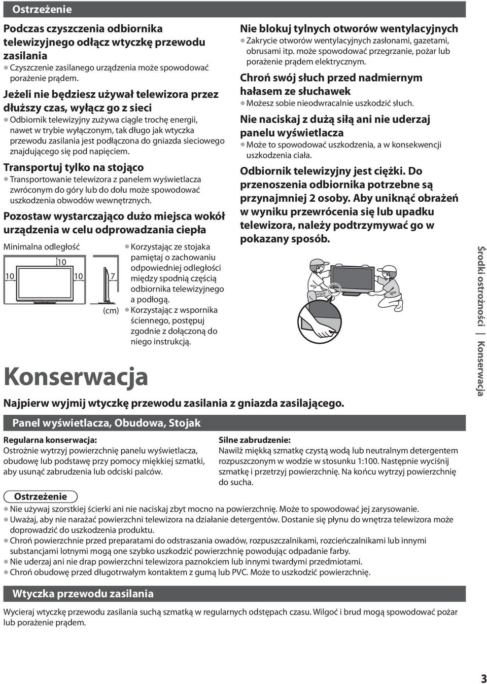 jest podłączona do gniazda sieciowego znajdującego się pod napięciem.