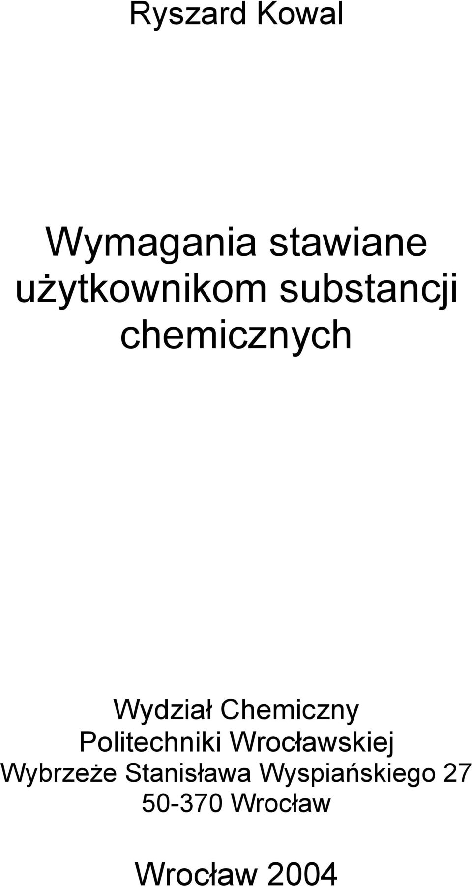 Chemiczny Politechniki Wrocławskiej Wybrzeże