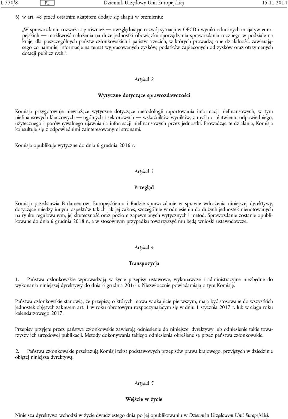 jednostki obowiązku sporządzania sprawozdania rocznego w podziale na kraje, dla poszczególnych państw członkowskich i państw trzecich, w których prowadzą one działalność, zawierającego co najmniej