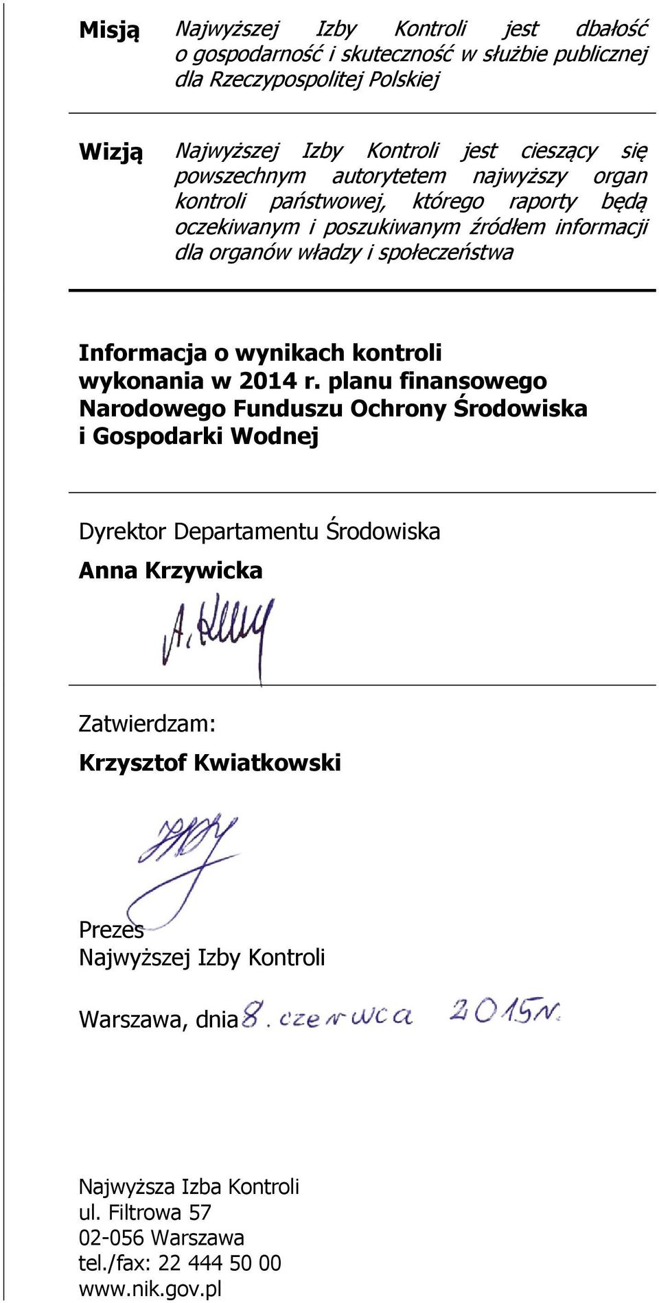 Informacja o wynikach kontroli wykonania w 2014 r.