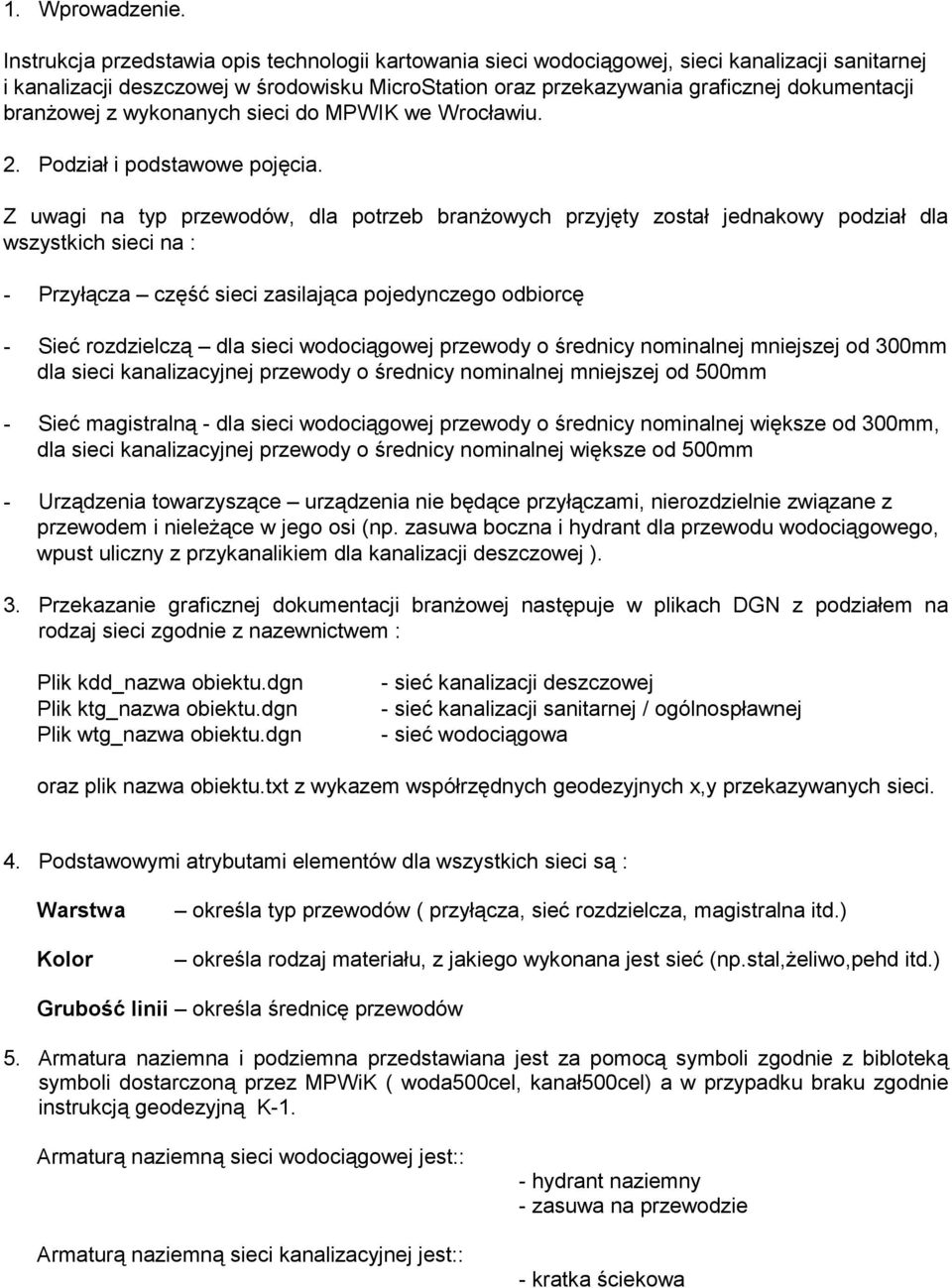 branżowej z wykonanych sieci do MPWIK we Wrocławiu. 2. Podział i podstawowe pojęcia.