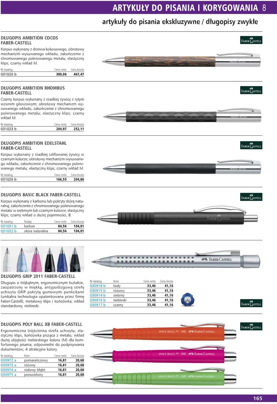 031020 b 380,06 467,47 DŁUGOPIS AMBITION RHOMBUS FABER-CASTELL Czarny korpus wykonany z rzadkiej żywicy z rytym wzorem giloszowym; obrotowy mechanizm wysuwanego wkładu;  031023 b 204,97 252,11