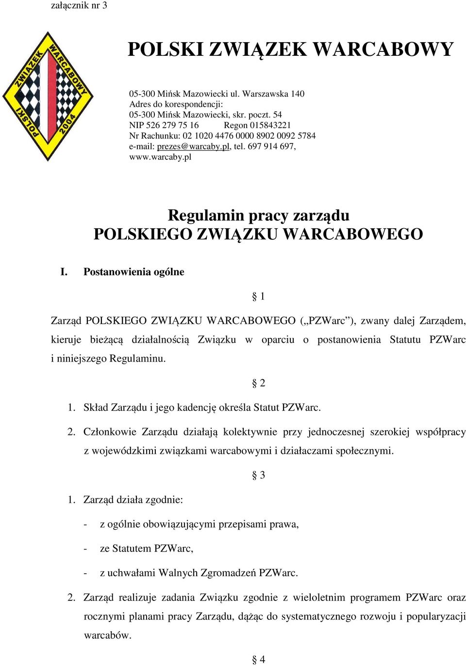 Regulamin pracy zarządu POLSKIEGO ZWIĄZKU WARCABOWEGO I.