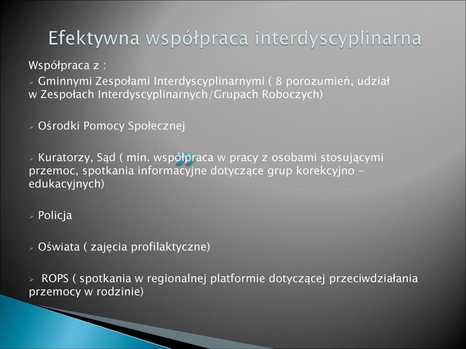 współpraca w pracy z osobami stosującymi przemoc, spotkania informacyjne dotyczące grup korekcyjno -