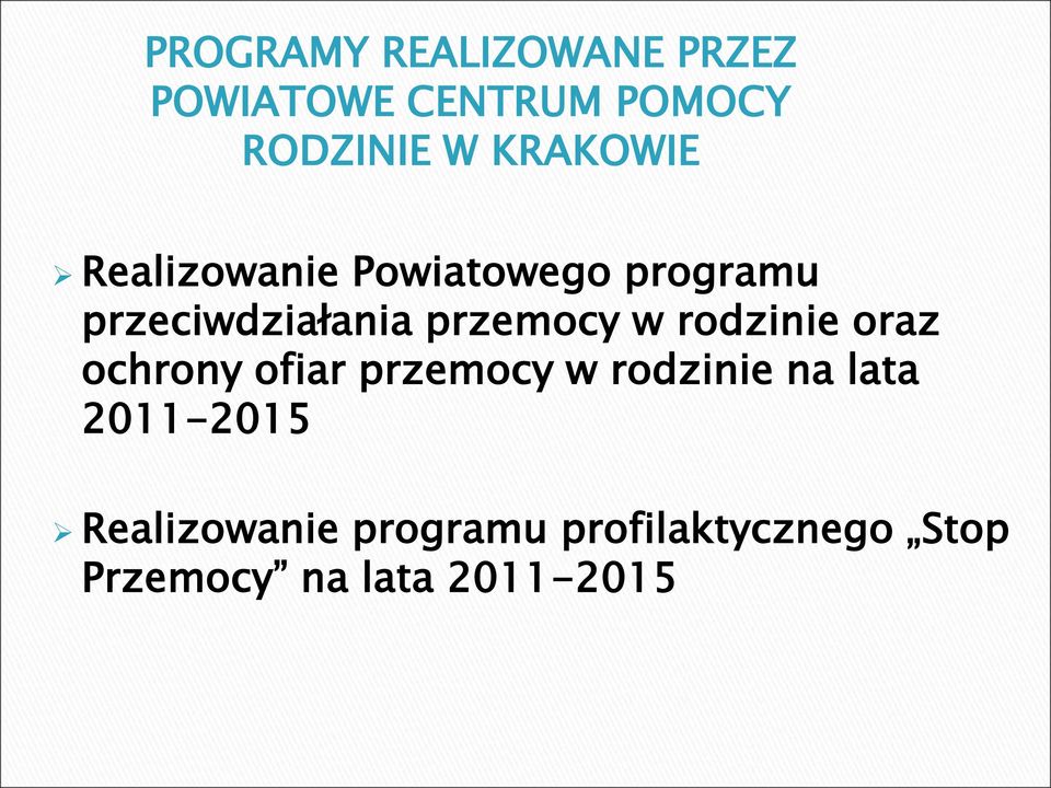 przemocy w rodzinie oraz ochrony ofiar przemocy w rodzinie na lata