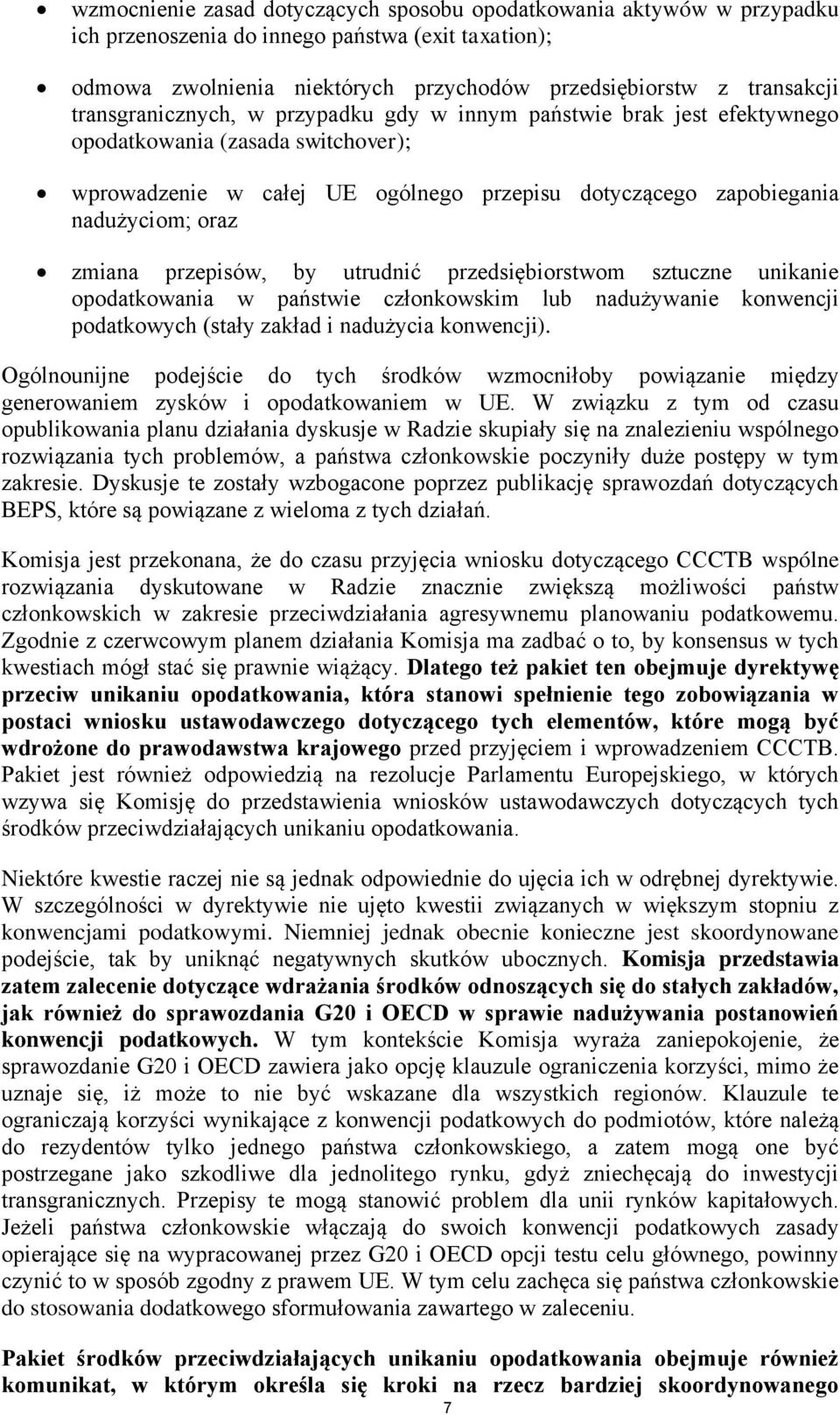 przepisów, by utrudnić przedsiębiorstwom sztuczne unikanie opodatkowania w państwie członkowskim lub nadużywanie konwencji podatkowych (stały zakład i nadużycia konwencji).