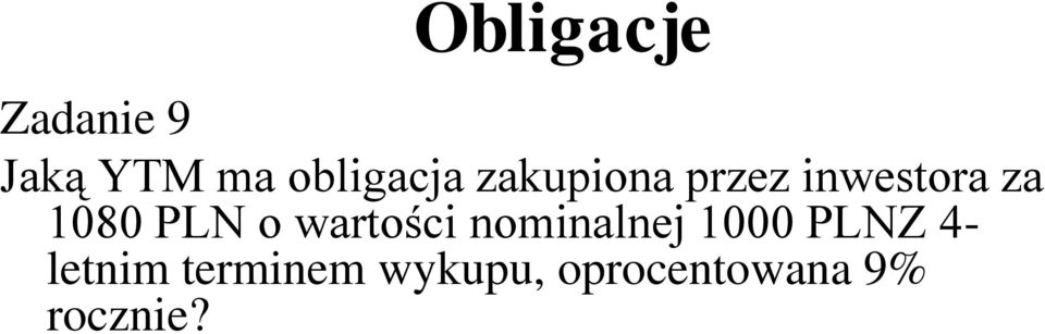 1080 PLN o wartości nominalnej 1000 PLNZ