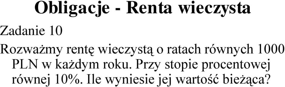 1000 PLN w każdym roku.