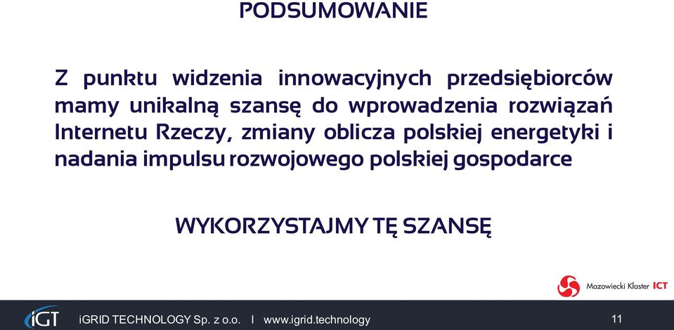 oblicza polskiej energetyki i nadania impulsu rozwojowego polskiej