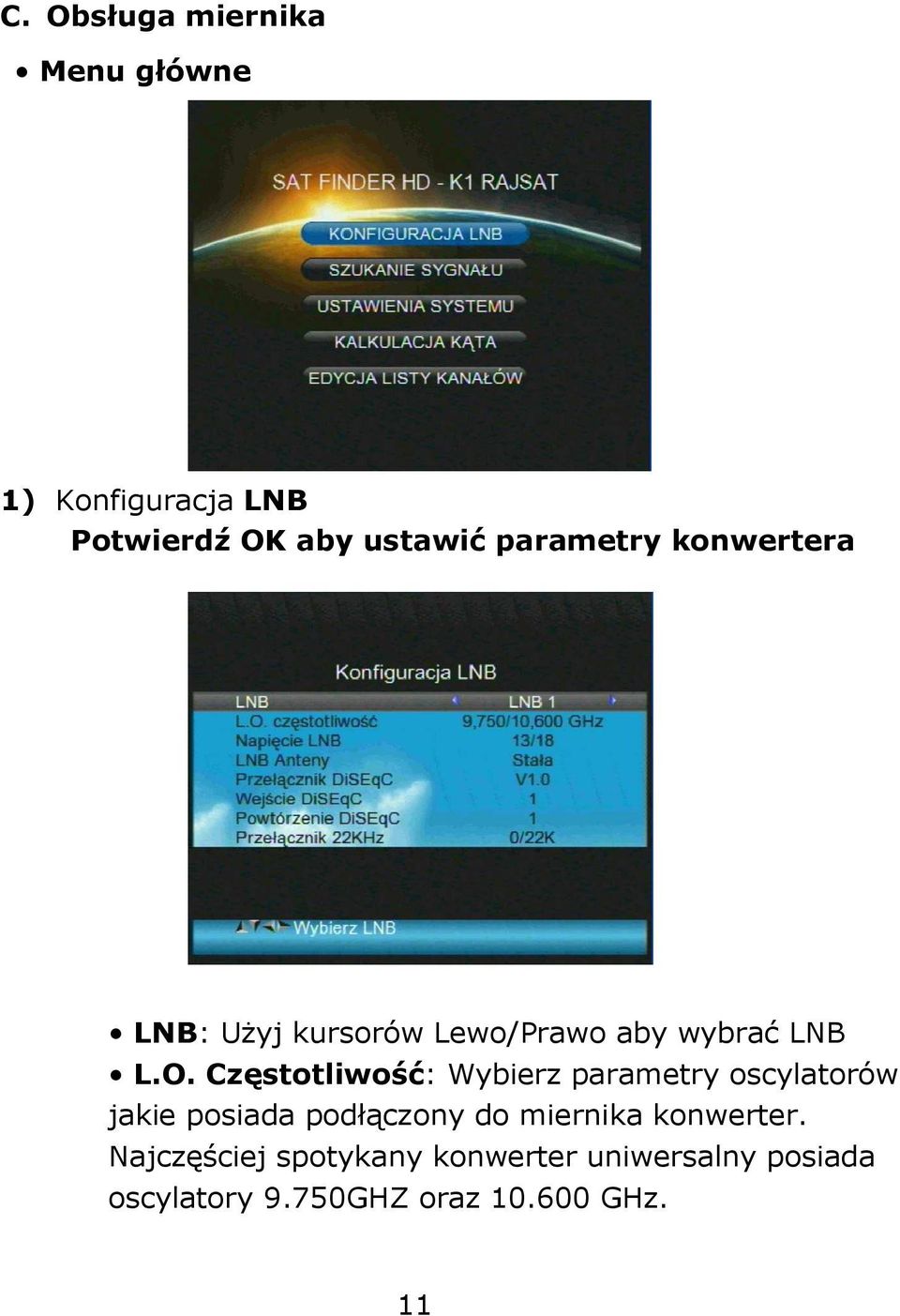 Częstotliwość: Wybierz parametry oscylatorów jakie posiada podłączony do miernika