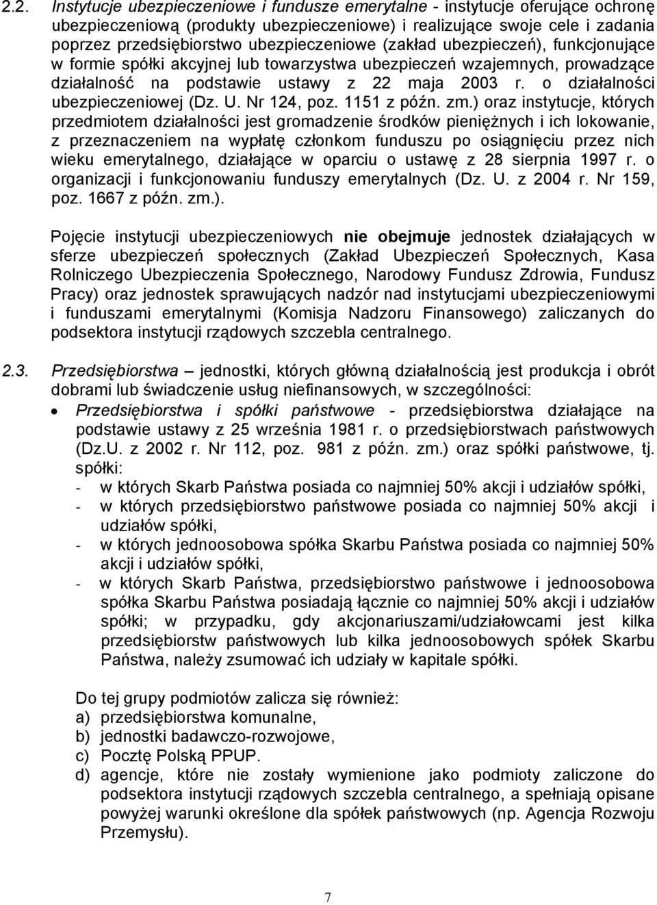 o działalności ubezpieczeniowej (Dz. U. Nr 124, poz. 1151 z późn. zm.