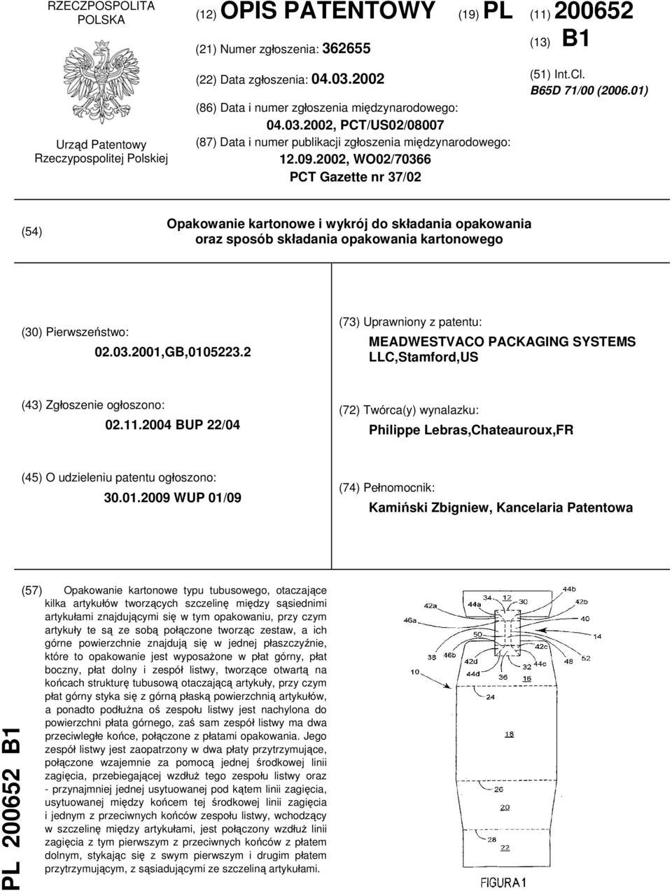 B65D 71/00 (2006.01) (54) Opakowanie kartonowe i wykrój do składania opakowania oraz sposób składania opakowania kartonowego (30) Pierwszeństwo: 02.03.2001,GB,0105223.