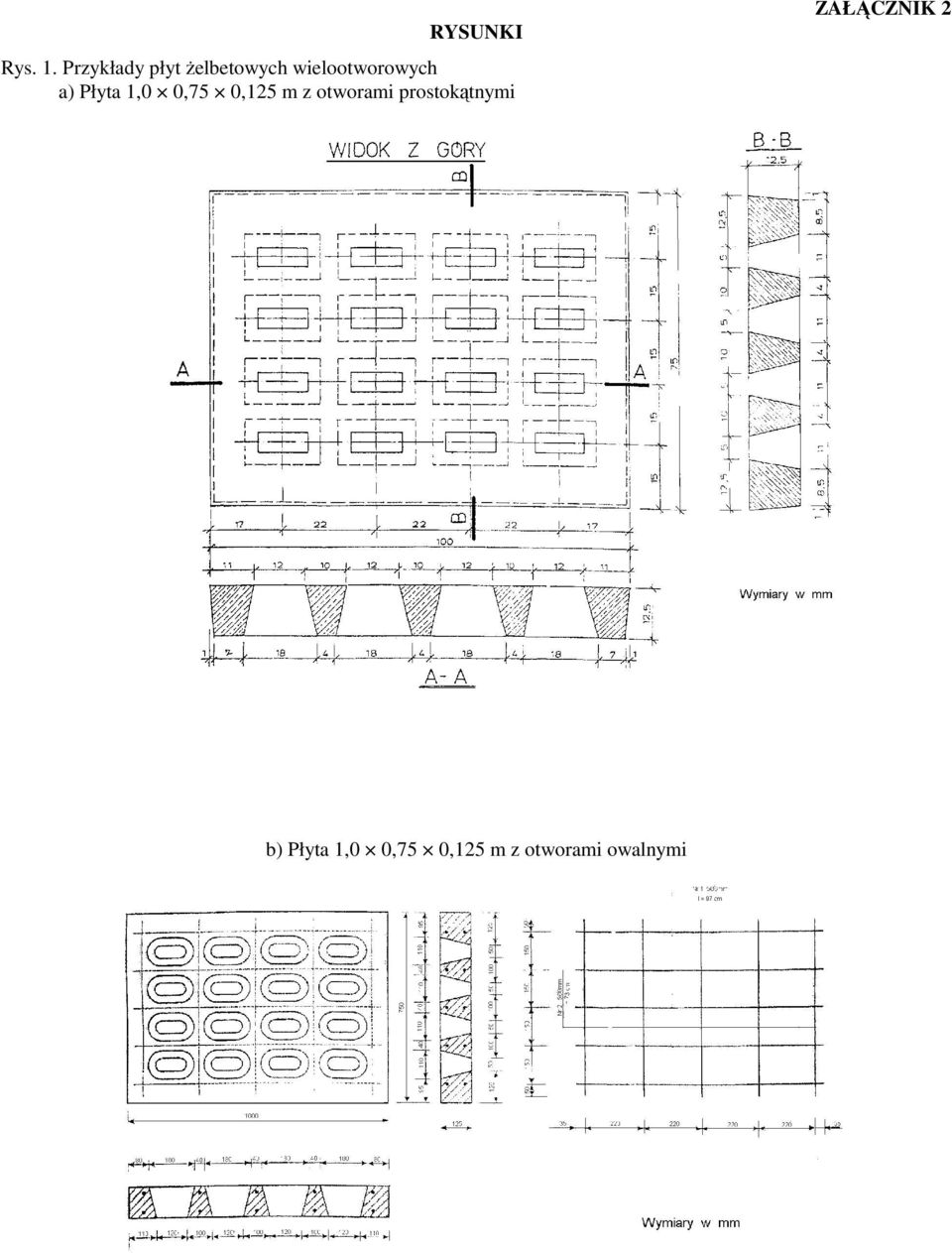 wielootworowych a) Płyta 1,0 0,75 0,125 m