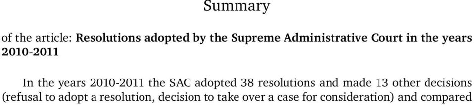 the SAC adopted 38 resolutions and made 13 other decisions (refusal