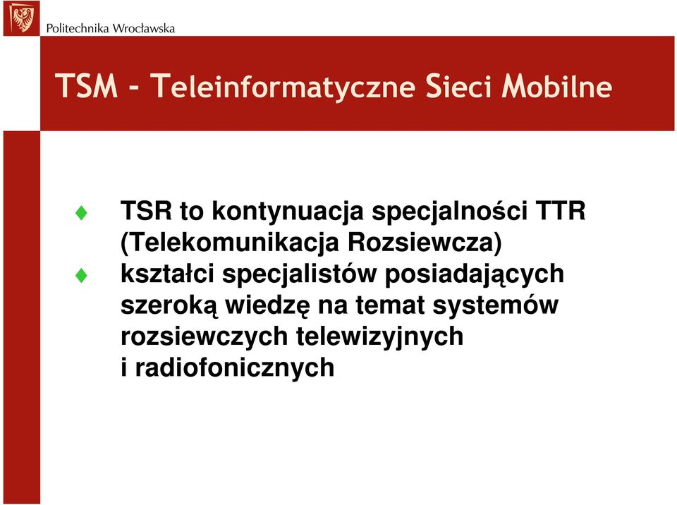 Rozsiewcza) kształci specjalistów posiadających