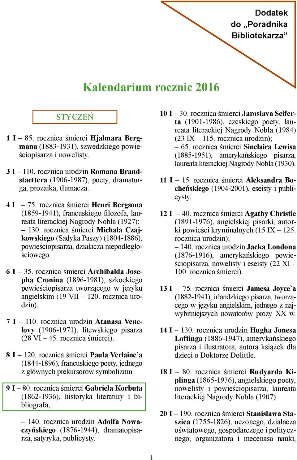 rocznica śmierci Henri Bergsona (1859-1941), francuskiego filozofa, laureata literackiej Nagrody Nobla (1927); 130.