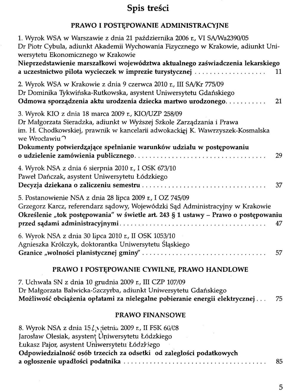 marszałkowi województwa aktualnego zaświadczenia lekarskiego a uczestnictwo pilota wycieczek w imprezie turystycznej 11 2.