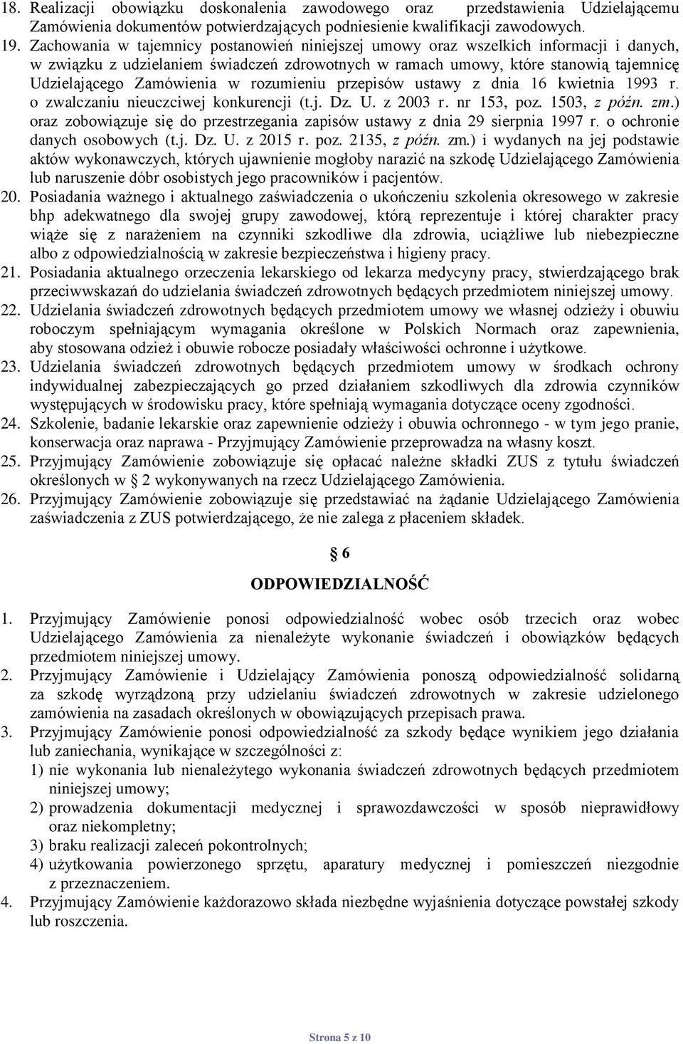 w rozumieniu przepisów ustawy z dnia 16 kwietnia 1993 r. o zwalczaniu nieuczciwej konkurencji (t.j. Dz. U. z 2003 r. nr 153, poz. 1503, z późn. zm.