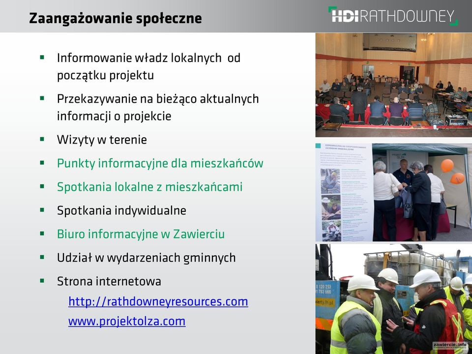 mieszkańców Spotkania lokalne z mieszkańcami Spotkania indywidualne Biuro informacyjne w