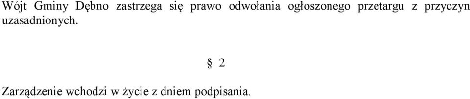 przetargu z przyczyn uzasadnionych.