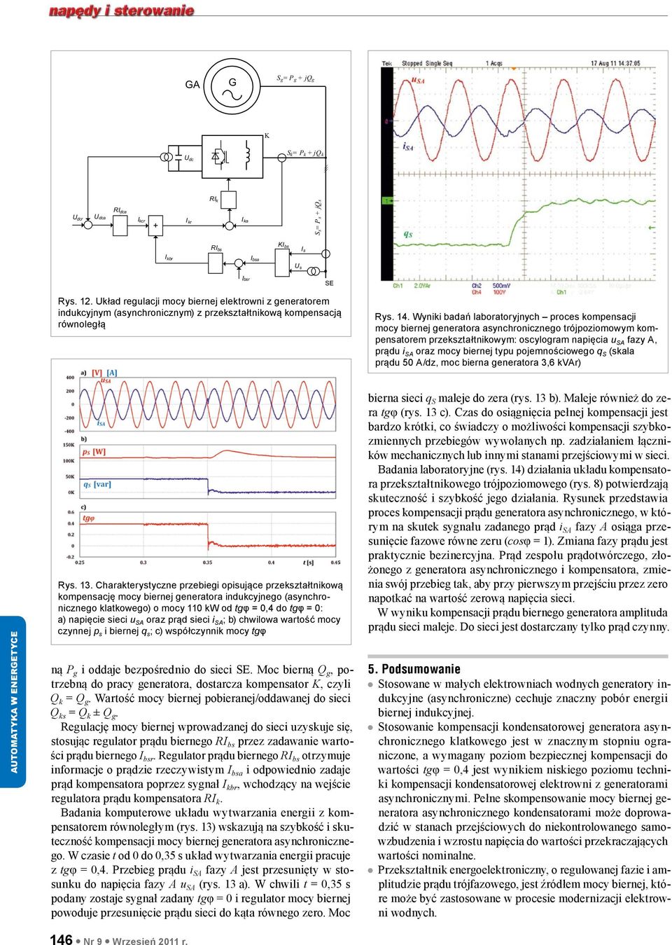 Wyniki badań laboratoryjnych proces kompensacji mocy biernej generatora asynchronicznego trójpoziomowym kompensatorem przekształtnikowym: oscylogram napięcia u SA fazy A, prądu i SA oraz mocy biernej