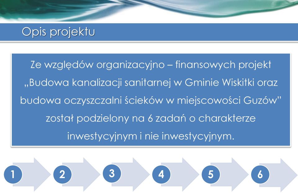 oczyszczalni ścieków w miejscowości Guzów został podzielony