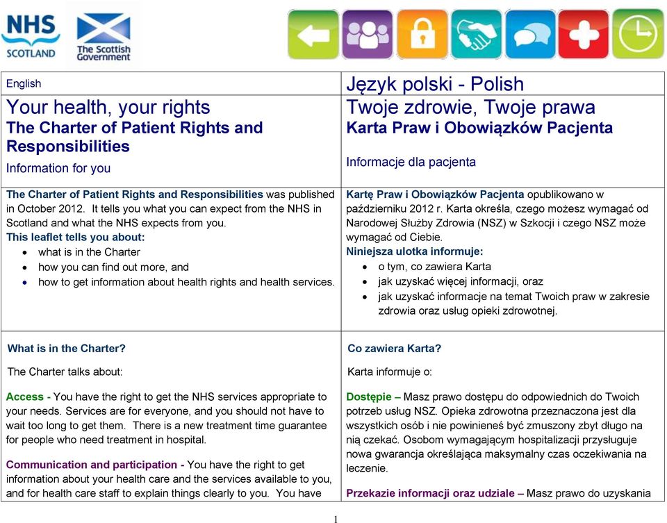 This leaflet tells you about: what is in the Charter how you can find out more, and how to get information about health rights and health services.