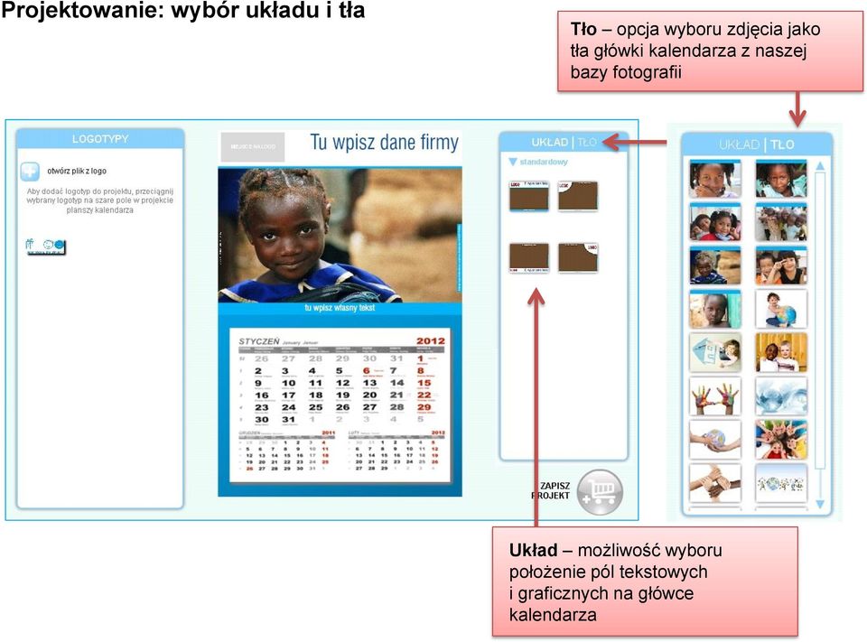 naszej bazy fotografii Układ możliwość wyboru
