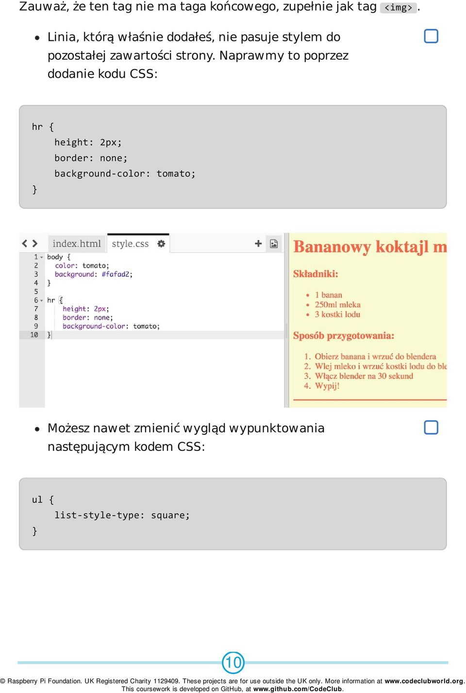 Naprawmy to poprzez dodanie kodu CSS: hr { height: 2px; border: none;