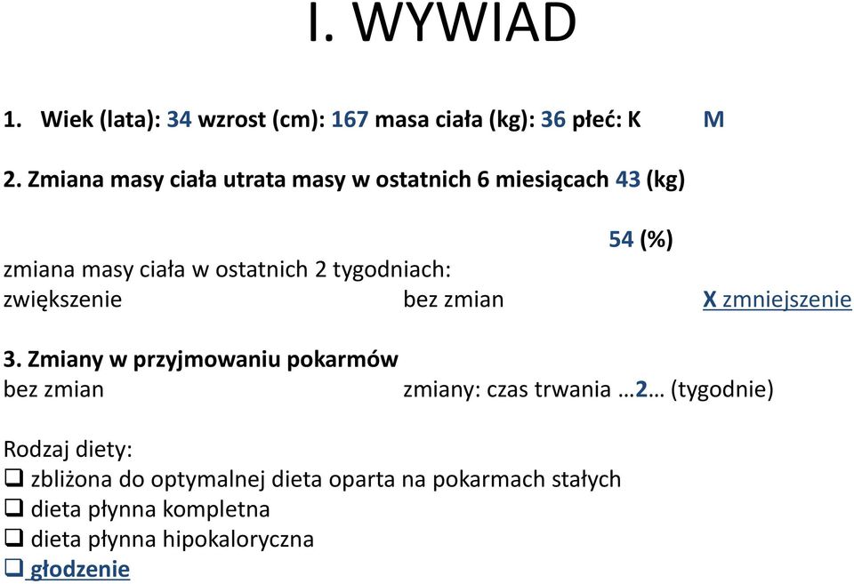 tygodniach: zwiększenie bez zmian X zmniejszenie 3.