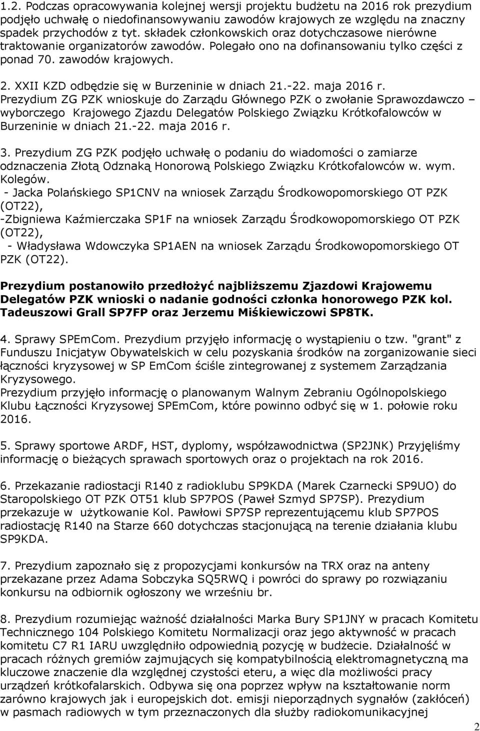 XXII KZD odbędzie się w Burzeninie w dniach 21.-22. maja 2016 r.