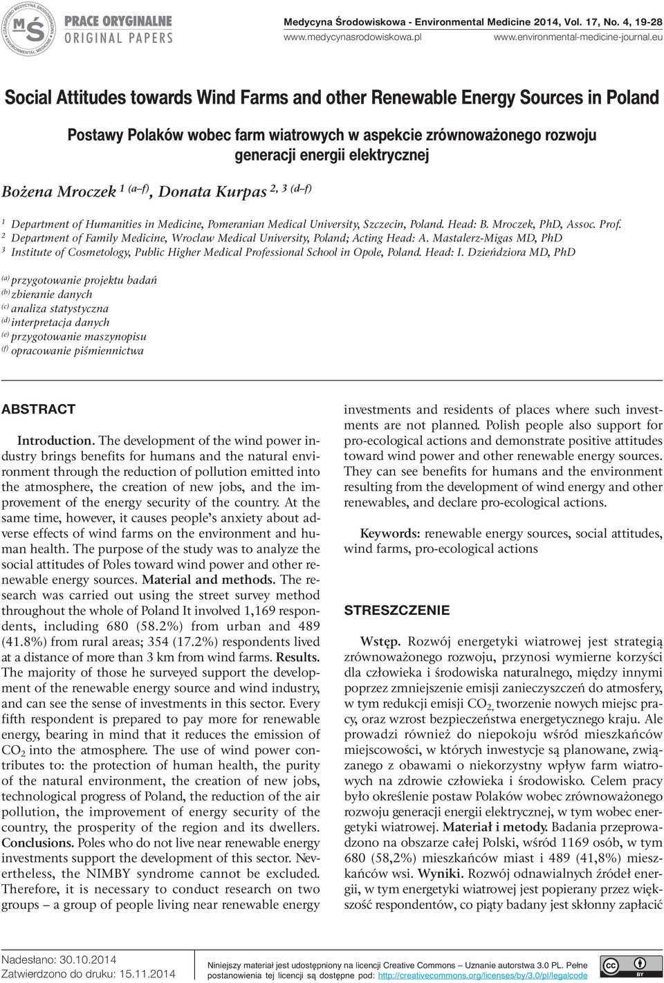 Mroczek 1 (a f) 2, 3 (d f), Donata Kurpas 1 Department of Humanities in Medicine, Pomeranian Medical University, Szczecin, Poland. Head: B. Mroczek, PhD, Assoc. Prof.